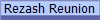 Rezash Reunion